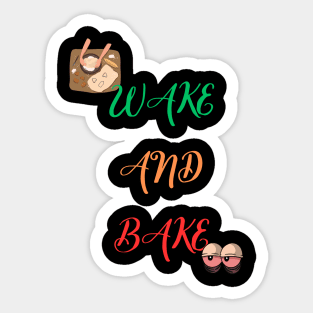 Bake - Wake and Bake Sticker